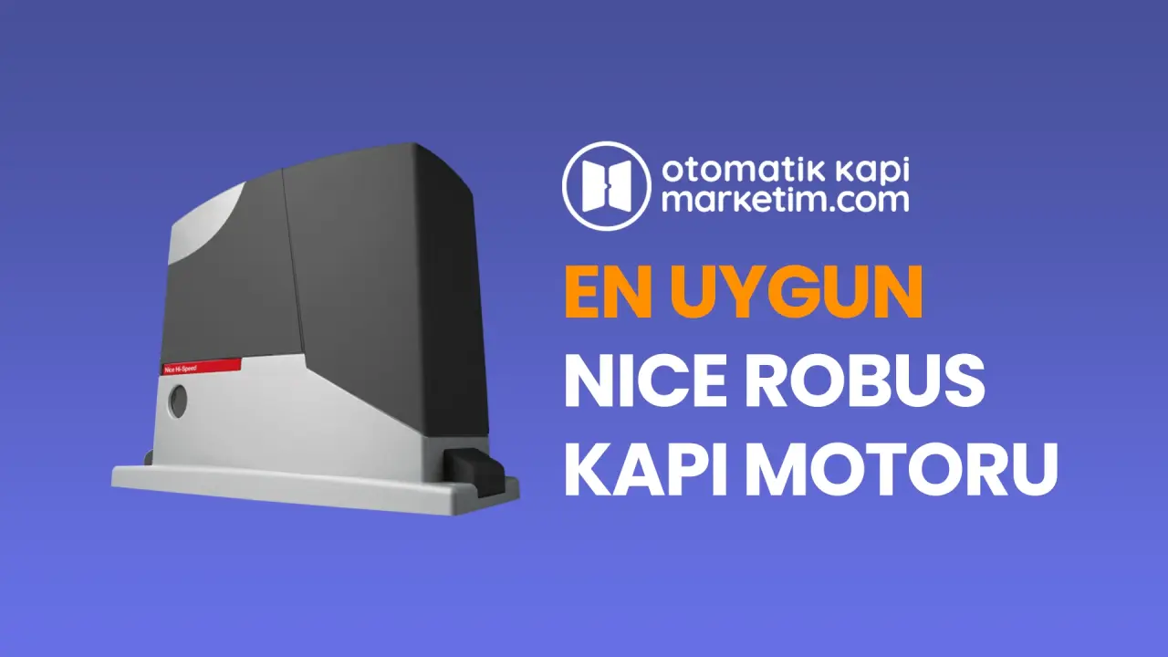 En Uygun Nice Robus Motor Fiyatı - Yetkili Nice Bölge Bayi