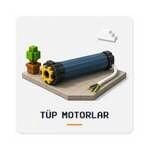 Tüp Motorlar